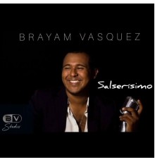 Brayam Vasquez - Salserísimo
