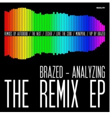 Brazed - Analyzing  (Remixes)