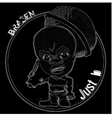 Brazen - Just B