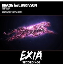 Brazig feat. Mr Ivson - Titania