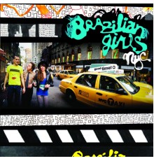Brazilian Girls - New York City (Album Version)