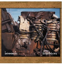 Breach - Friction