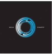 Break - Symmetry (Original Mix)