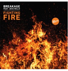 Breakage - Fighting Fire