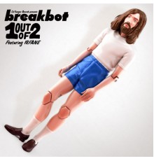 Breakbot - One Out Of Two