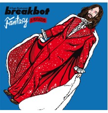 Breakbot - Fantasy