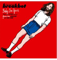 Breakbot - Baby I'm Yours