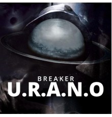 Breaker - U.R.A.N.O