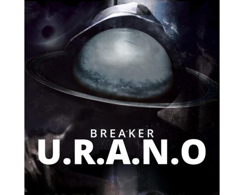 Breaker - U.R.A.N.O