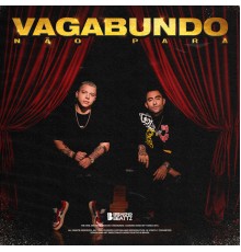 Breaking Beattz - Vagabundo Não Para