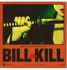 Breaking Beattz - Bill Kill