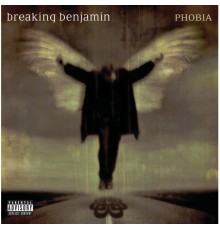 Breaking Benjamin - Phobia (Explicit Version)