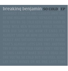 Breaking Benjamin - So Cold EP