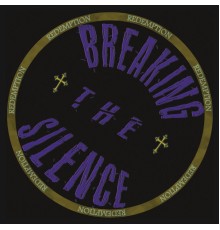 Breaking the Silence - Redemption