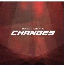Breathe Atlantis feat. Nico Sallach - Changes
