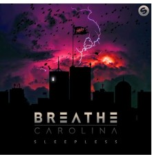 Breathe Carolina - Sleepless