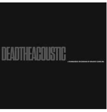 Breathe Carolina - DEADTHEACOUSTIC (Acoustic)