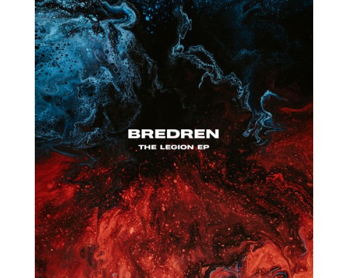 Bredren - The Legion EP