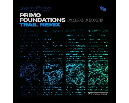 Bredren - Primo / Foundations (Trail Remix)