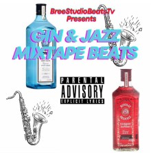 BreeStudioBeatsTV - Gin & Jazz Mixtape Beats