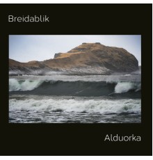 Breidablik - Alduorka