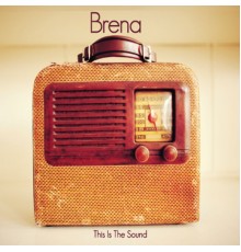 Brena - This Is the Sound