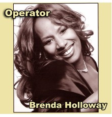 Brenda Holloway - Operator