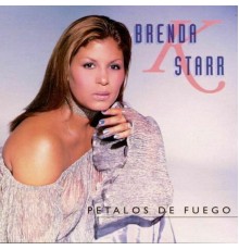 Brenda K. Starr - Pétalos De Fuego