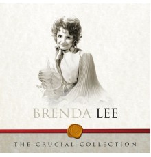 Brenda Lee - The Crucial Collection