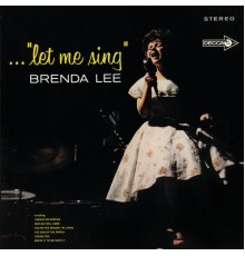 Brenda Lee - ..."Let Me Sing"