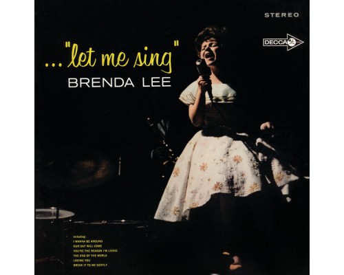 Brenda Lee - ..."Let Me Sing"