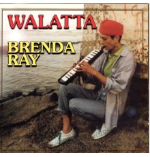 Brenda Ray - Walatta