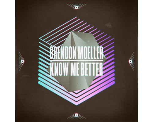 Brendon Moeller - Know Me Better