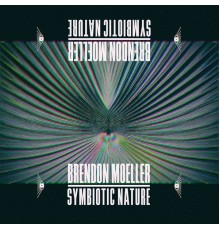 Brendon Moeller - Symbiotic Nature