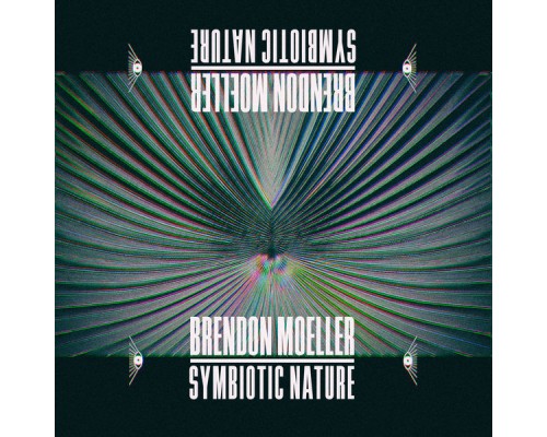 Brendon Moeller - Symbiotic Nature