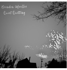 Brendon Moeller - Quiet Quitting