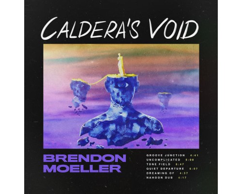 Brendon Moeller - Caldera's Void