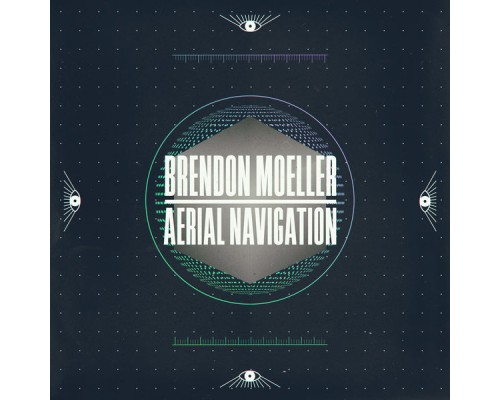 Brendon Moeller - Aerial Navigation