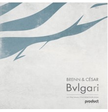 Brenn & César - Bvlgari