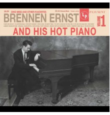 Brennen Ernst - And His Hot Piano