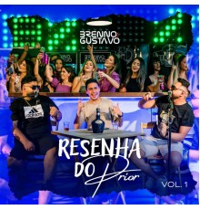 Brenno & Gustavo - Resenha do Prior, Vol. 1 (Ao Vivo)