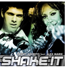 Breno Barreto - Shake It (Remixes)