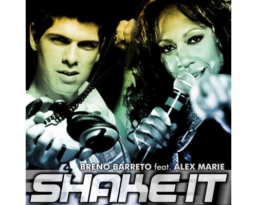 Breno Barreto - Shake It (Remixes)