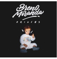 Breno Miranda - Origens