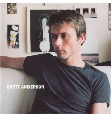 Brett Anderson - Brett Anderson (Deluxe)