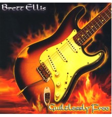 Brett Ellis - Guiltlessly Free