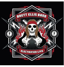 Brett Ellis Band - Electrified: Live