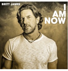 Brett James - I Am Now