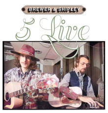 Brewer & Shipley - 5 Live