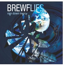 Brewflies - Rain Down Mercy